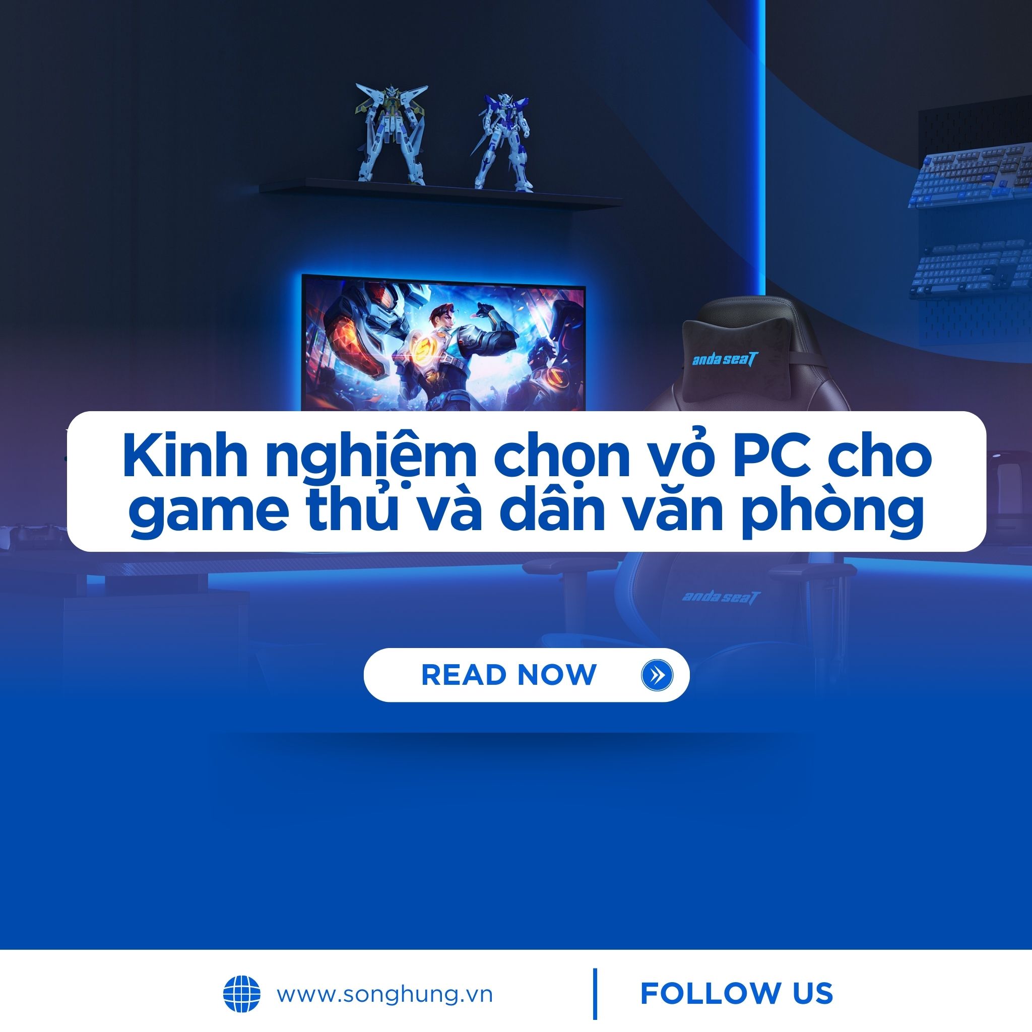 Kinh nghiệm chọn vỏ PC phù hợp cho game thủ và dân văn phòng