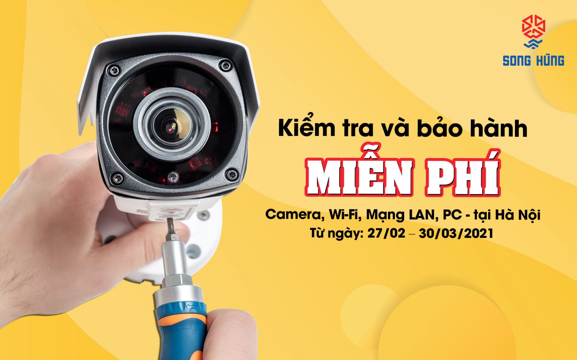 [Deal chất đầu năm] Kiểm tra và bảo hành miễn phí hệ thống Camera, Wifi, mạng LAN, PC tại Hà Nội