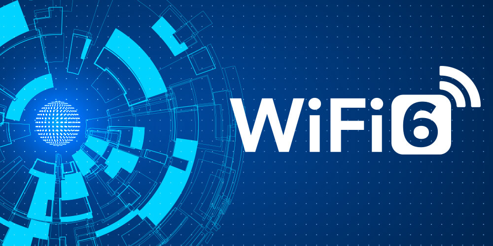 Wifi 6 là gì? Những tính năng nào chỉ có ở wifi 6?