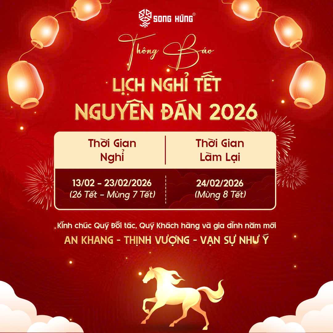 Song Hùng Thông Báo Lịch Nghỉ Tết Nguyên Đán Bính Ngọ 2026